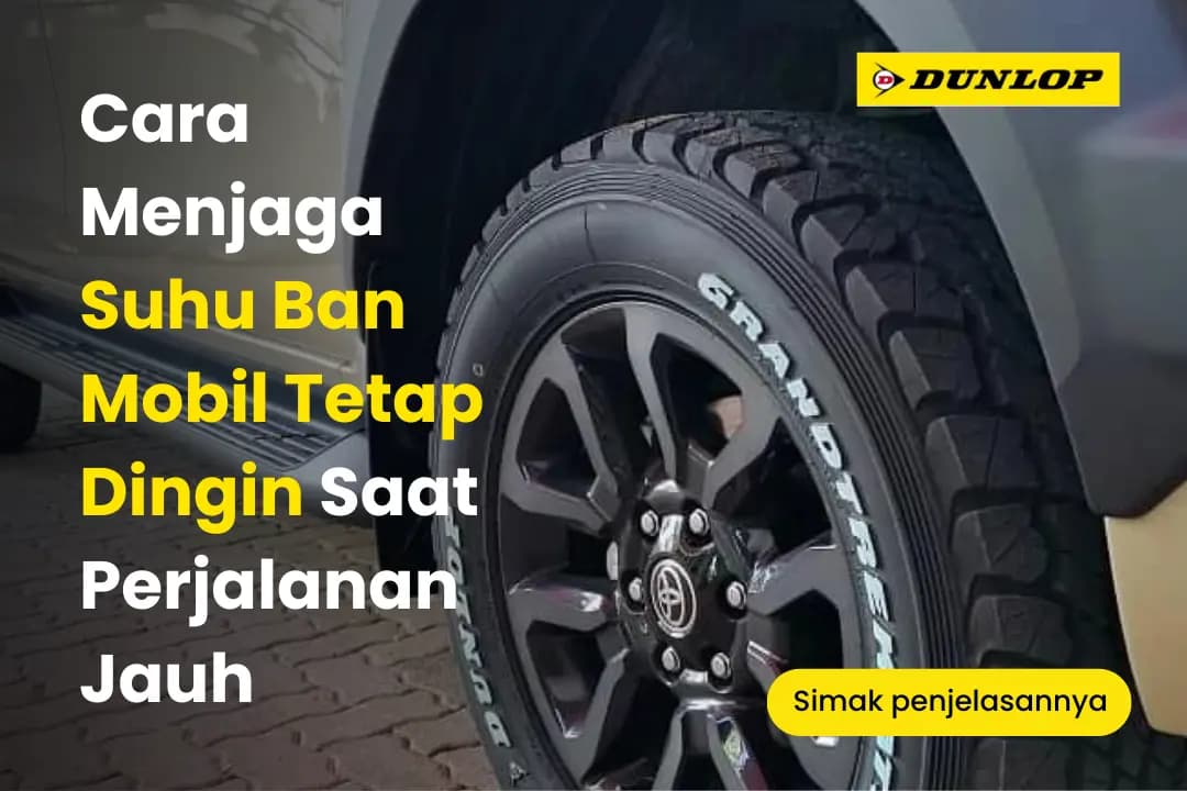 How to Keep Car Tire Temperature Cool During Long Trips