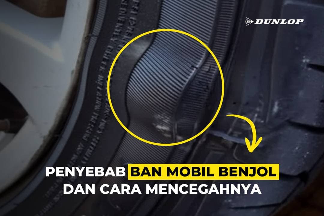 Penyebab Ban Mobil Benjol dan Cara Mencegahnya Thumbnail